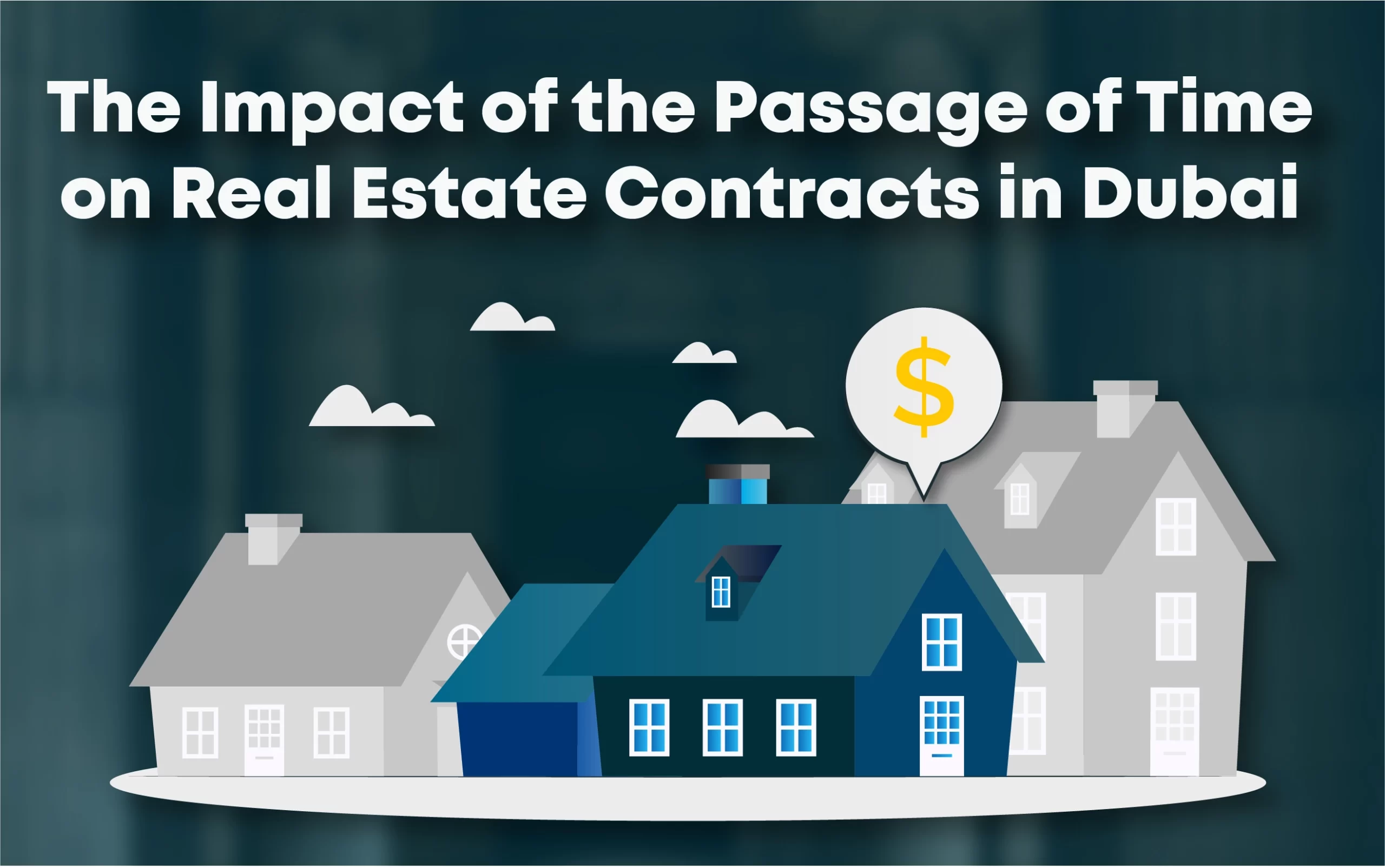 The Impact of the Passage of Time on Real Estate Contracts in Dubai EN