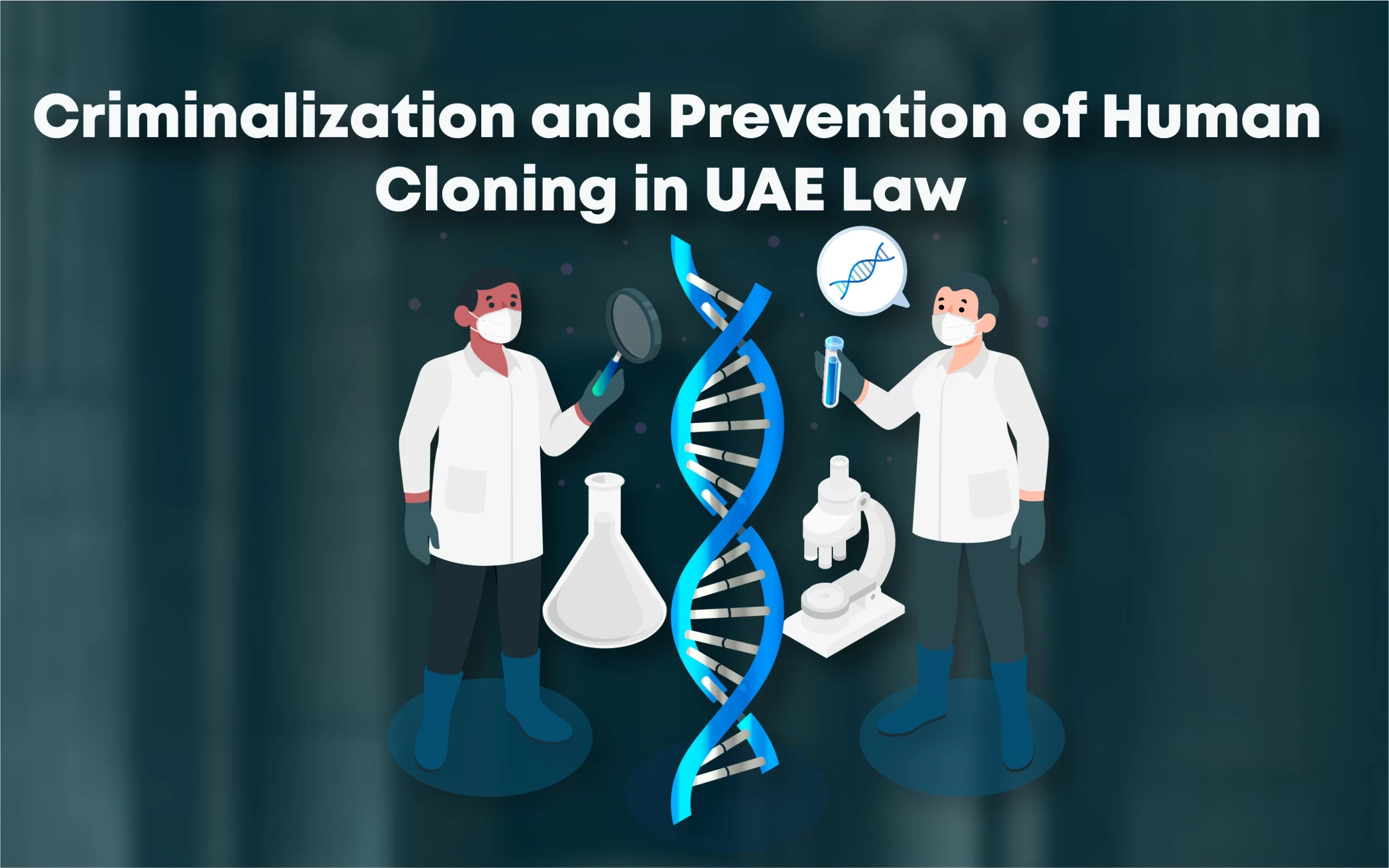 Criminalization and Prevention of Human Cloning in UAE Law EN