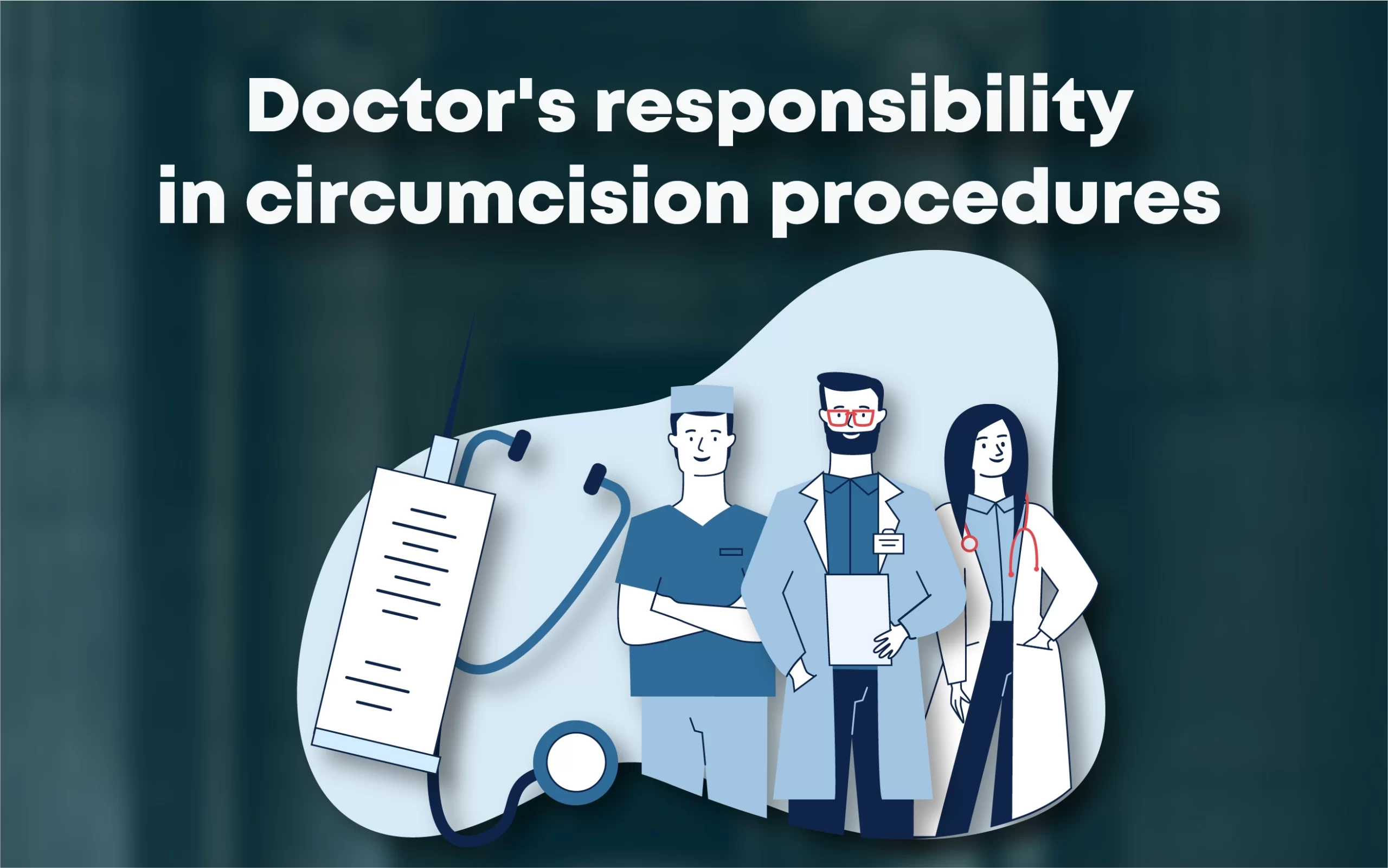 Doctor's responsibility in circumcision procedures EN